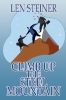 Climb Up the Steel Mountain