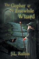 Gopher & the Erstwhile Wizard