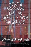 Death, Brooklyn, and the Gritty Side of Grace