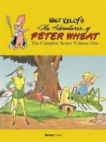 Walt Kelly's Peter Wheat the Complete Series: Volume One