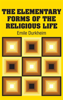 Elementary Forms of the Religious Life