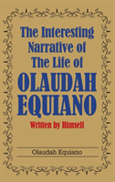 Interesting Narrative of the Life of Olaudah Equiano