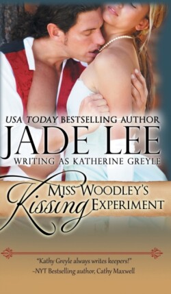 Miss Woodley's Kissing Experiment (A Lady's Lessons, Book 3)