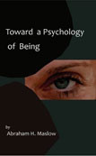 Toward a Psychology of Being-Reprint of 1962 Edition First Edition