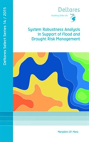 System Robustness Analysis in Support of Flood and Drought Risk Management