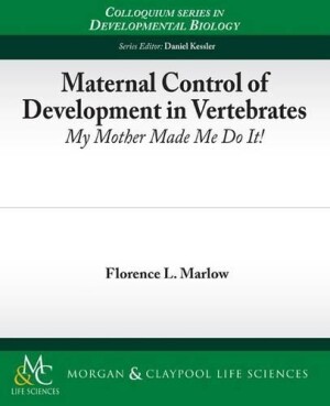 Maternal Control of Development in Vertebrates