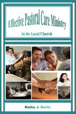 Effective Pastoral Care Ministry