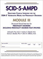 Structured Clinical Interview for the DSM-5® Alternative Model for Personality Disorders (SCID-5-AMPD) Module III