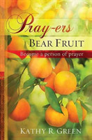 Pray-Ers Bear Fruit