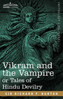 Vikram and the Vampire or Tales of Hindu Devilry