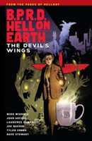 B.P.R.D. Hell on Earth Volume 10: The Devil's Wings