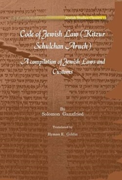 Code of Jewish Law (Kitzur Schulchan Aruch)