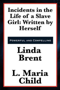 Incidents in the Life of a Slave Girl