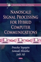 Nanoscale Signal Processing for Hybrid Computer Communications