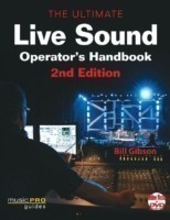 Ultimate Live Sound Operator's Handbook