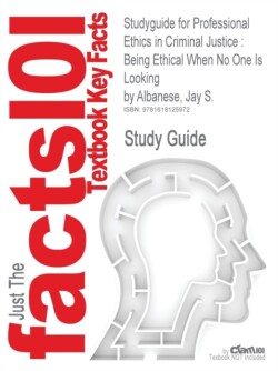 Studyguide for Professional Ethics in Criminal Justice