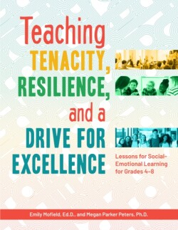 Teaching Tenacity, Resilience, and a Drive for Excellence