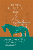 Power of Arabic Logic Learning How to Think in Arabic