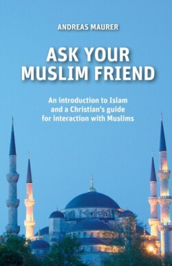 Ask Your Muslim Friend