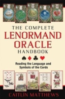 Complete Lenormand Oracle Handbook