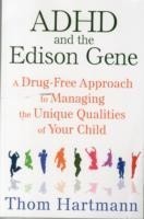 ADHD and the Edison Gene