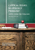 Critical Issues in Literacy Pedagogy Notes from the Trenches