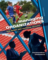 Managing Organizations for Sport and Physical Activity