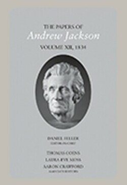 Papers of Andrew Jackson, volume 12, 1834
