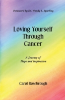 Loving Yourself Through Cancer