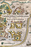 Canada before Confederation: Maps at the Exhibition