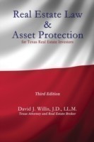 Real Estate Law & Asset Protection for Texas Real Estate Investors - Third Edition