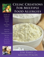 Celiac Creations For Multiple Food Allergies