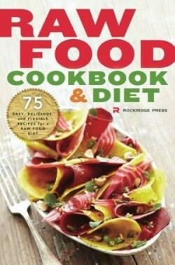 Raw Food Cookbook and Diet