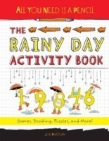 All You Need Is a Pencil: The Rainy Day Activity Book