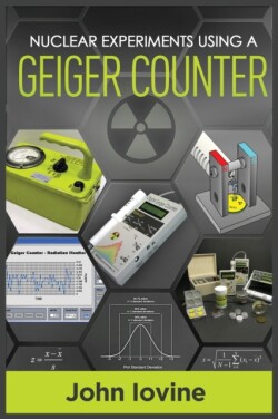 Nuclear Experiments Using A Geiger Counter