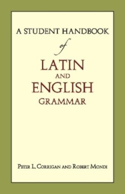 Student Handbook of Latin and English Grammar