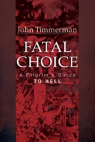 Fatal Choice