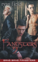 Fangsters - Gang Bang Fangsters