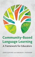 Community-Based Language Learning A Framework for Educators