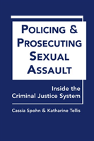 Policing and Prosecuting Sexual Assault