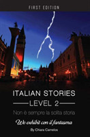 Italian Stories Level 2: Non è sempre la solita storia We exhibit con il fantasma