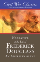 Narrative of the Life of Frederick Douglass: An American Slave (Civil War Classics)