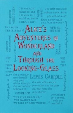 Alice's Adventures in Wonderland and Through the Looking-Glass