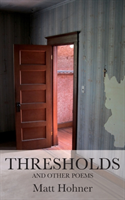 Thresholds and Other Poems