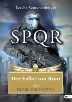 SPQR, Der Falke von Rom - Dunkle Schatten
