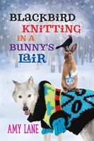 Blackbird Knitting in a Bunny's Lair Volume 5