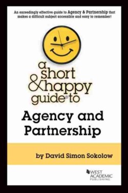 Short & Happy Guide to Agency and Partnership