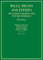 Wills, Trusts and Estates Including Taxation and Future Interests