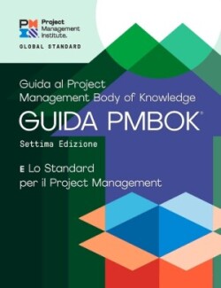 Guide to the Project Management Body of Knowledge (PMBOK® Guide) - The Standard for Project Management (ITALIAN)