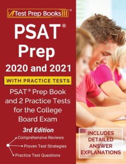 PSAT Prep 2020 and 2021 with Practice Tests PSAT Prep Book and 2 Practice Tests for the College Board Exam [3rd Edition]